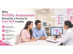 
      
      Why Fertility Assessment Should Be a Priority for Delhi NCR 
      
      