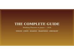 
      
      The Complete Guide to Choosing Wedding Planners in Jaipur
      
      