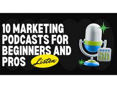 
      
      10 Marketing Podcasts for Beginners and Pros in 2026
      
      