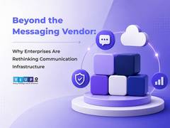 
      
      Why Enterprises Are Rethinking Communication Infrastructure
      
      