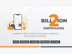 
      
      Landmark 2 billion COVID-19 certificates issued over 5 countries
      
      