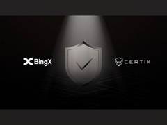 
      
      BingX completes audit report with CertiK to enhance security
      
      