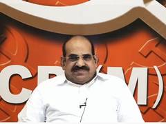 
      
      If my son is found guilty let him be arrested: CPI-M leader...
      
      