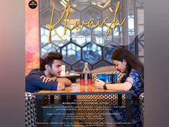 
      
      Khwaish releases its official Song on YouTube and other Audio...
      
      