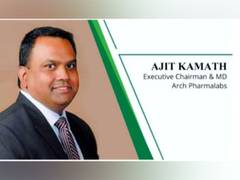 
      
      Dr Ajit Kamath, Managing Director, Ms Arch Pharmalabs Ltd...
      
      