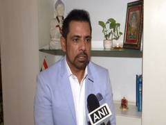 
      
      Will decide after discussion with family: Robert Vadra on...
      
      