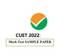 
      
      Official CUET Mock Test Sample Paper 2022 released 
      
      