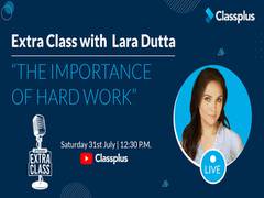 
      
      Classplus brings Extra Class with Lara Dutta
      
      