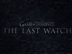 
      
      'Game of Thrones: The Last Watch' documentary trailer out
      
      
