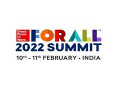 
      
      Great Place to Work® India Annual FOR ALL Summit 2022
      
      