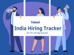 
      
      11 pc hiring growth in Q1, shows Indeed India Hiring Tracker
      
      