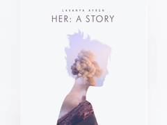
      
      Lavanya Ayren's debut album 'HER: A story' a perfect...
      
      