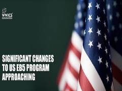 
      
      Significant changes to US EB-5 program approaching
      
      