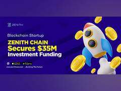 
      
      Zenith Chain secures $35M investment funding
      
      