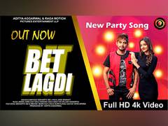 
      
      Aditya Aggarwal's new DJ Punjabi party song Bet Lagdi is...
      
      