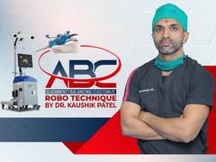 
      
      Dr Kaushik Patel introduces revolutionary ABC Robo Technique
      
      