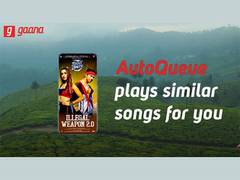 
      
      Gaana's AutoQueue reads minds?!
      
      