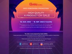 
      
      Gobiz KOREA is headed for the 2022 GobizWEEK promotion 
      
      