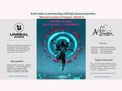 
      
      Asifa India, Unreal Engine launch Women Creators Program
      
      