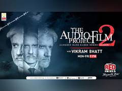 
      
      RED FM announces 'The Audio Film Project' Season 2 
      
      