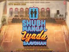 
      
      'Shubh Mangal Zyada Saavdhan' is about 'Pyaar vs Sanskar',...
      
      