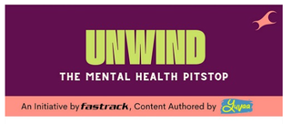 
      
      Unwind: An Initiative for Gen-Z and Mental Health by Fastrack
      
      