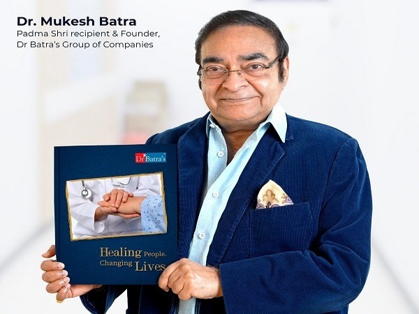 Dr Mukesh Batra, Padma Shri Recipient and Founder of Dr Batra's Group of Companies with his newly launched book - Healing People, Changing Lives