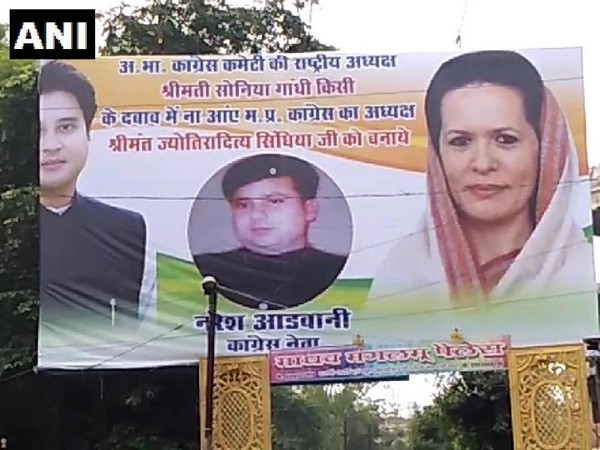 Hoardings requesting Sonia Gandhi to appoint Jyotiraditya Scindia as state party chief were seen in Gwalior