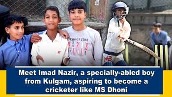 RAW-Meet Imad Nazir, a specially-abled boy from Kulgam, aspiring to become a cricketer like MS Dhoni